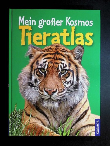Mein großer kosmos - kosmos, tieratlas