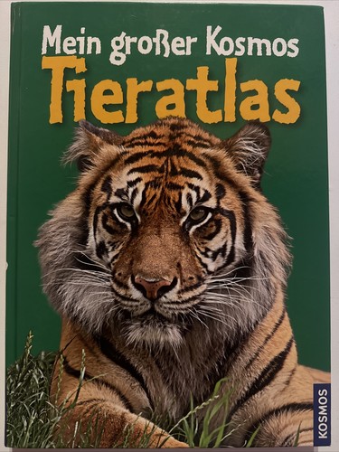 Mein großer kosmos - mein, tieratlas