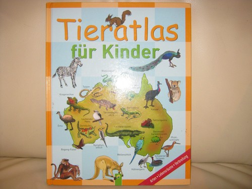 Tieratlas für kinder - tieratlas,