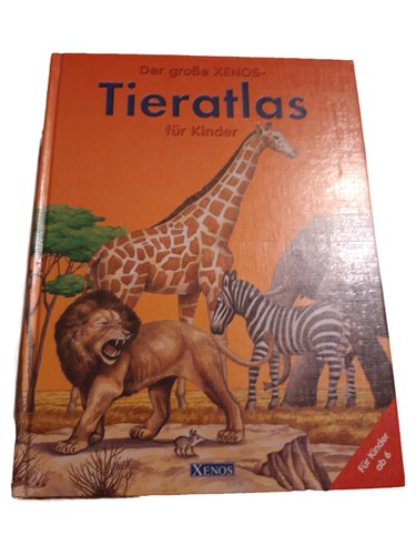 Xenos tieratlas kinderbuch - tieratlas,