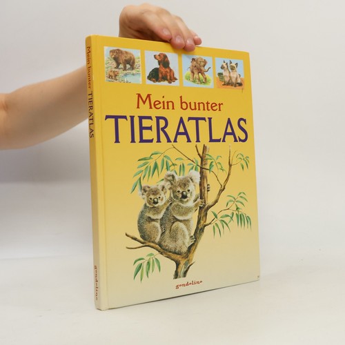 Mein bunter tieratlas - bunter,