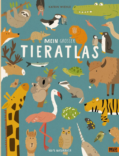 Mein großer tieratlas 100 - tieratlas, 100%