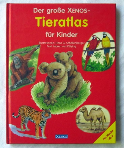 Der große xenos tieratlas - xenos,