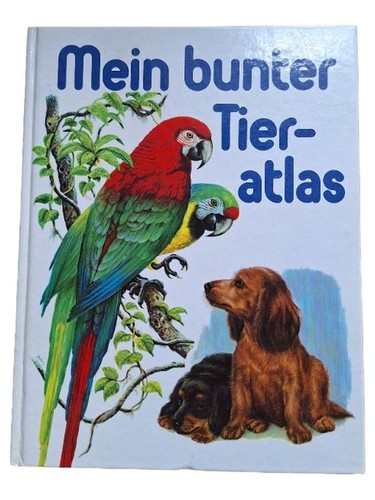 Mein bunter tieratlas - mein,